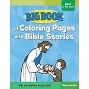 Big Book of Coloring Pages with Bible Stories for Kids of All Ages