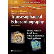 Perrino and Reeves Practical Approach to Transesophageal Echocardiography