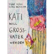 Kati will Großvater werden