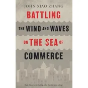 Battling the Wind and Waves on the Sea of Commerce