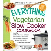 Everything Vegetarian Slow Cooker Cookbook