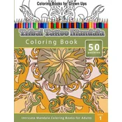 Coloring Books For Grown Ups: Tribal Tatoo Mandala Coloring Book