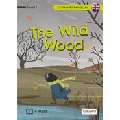 Czytam po angielsku. The Wild Wood. Level 1