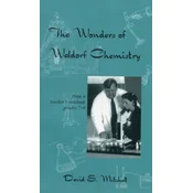The Wonders of Waldorf Chemistry