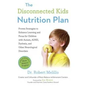 The Disconnected Kids Nutrition Plan