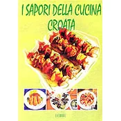 I SAPORI DELLA CUCINA ISTRIANA