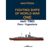 Navypedia. Fighting ships of World War One. Part Two. Peru - Yugoslavia.
