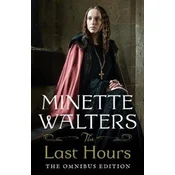 Last Hours: The Complete Omnibus Edition
