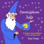 Carobnjakova želja