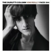 Durutti Column - Vini Reilly - 35th Anniversary edition