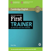 First Trainer Six Practice Tests with Answers with Audio