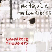 Mr. Paul & The Lowriders - Unguarded Thoughts (LP)