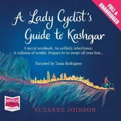 AUDIBOOK Avdio knjiga: A Lady Cyclists Guide to Kashgar