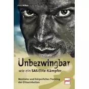 Unbezwingbar wie ein SAS-Elite-Kämpfer
