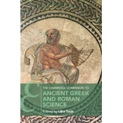 Cambridge Companion to Ancient Greek and Roman Science