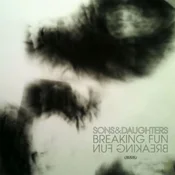 Sons And Daughters - Breaking Fun (7)