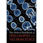Oxford Handbook of Philosophy and Neuroscience