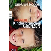 Das neue Kinder brauchen Grenzen