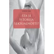 ŠTA JE ISTORIJA SEKSUALNOSTI?