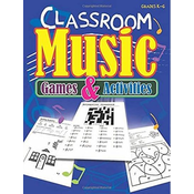 CLASSROOM MUSIC GAMES & ACTIVITIES