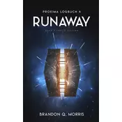 Proxima-Logbuch 4: Runaway