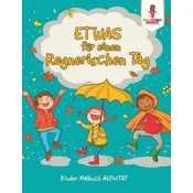Etwas fur einen regnerischen Tag