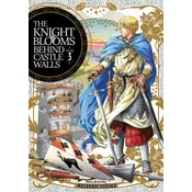 The Knight Blooms Behind Castle Walls Vol. 3
