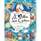 A Million Sea Creatures: Marine Cuties to Color