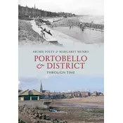 Portobello & District Through Time