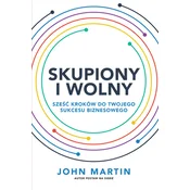 Skupiony i wolny