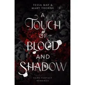 A Touch of Blood and Shadow