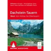 ROTHER Wanderführer Dachstein-Tauern West: Von Hüttau bis Obertauern. 58 Touren im Pongau