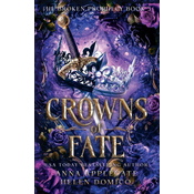 Crowns of Fate (The Broken Prophecy Book 3)