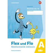 Flex und Flo - Mathematik inklusiv. Rechnen bis 10 A
