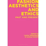 Fashion Aesthetics and Ethics