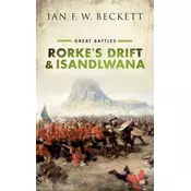 Rorkes Drift and Isandlwana