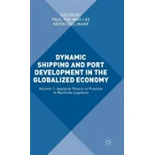 Dynamic Shipping and Port Development in the Globalized Economy
