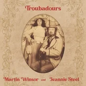Martin Winsor & Jeannie Steel - Troubadours (2 LP)