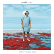 Gerald Genty - Marchons Sur Mars (LP)