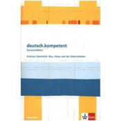deutsch.kompetent. Andreas Steinhöfel: Rico, Oskar und die Tieferschatten