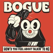 Bogue - Howd You Feel About Alkinto Me (LP)
