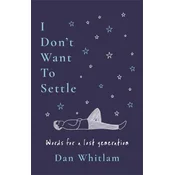 I Dont Want To Settle