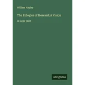 The Eulogies of Howard; A Vision