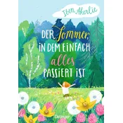 Der Sommer, in dem einfach alles passiert ist