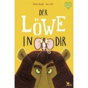 Der Löwe in dir