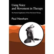 Using Voice and Movement in Therapy