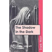 The Shadow in the Dark