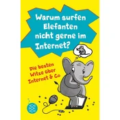 Warum surfen Elefanten nicht gerne im Internet? Die besten Witze über Internet & Co