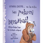 Ne bi želio biti polarni istraživac