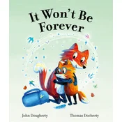 It Wont Be Forever